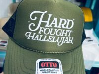 Hard Fought Hallelujah foam trucker hat